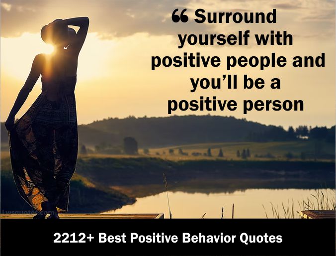 2212+ Best Positive Behavior Quotes 2021