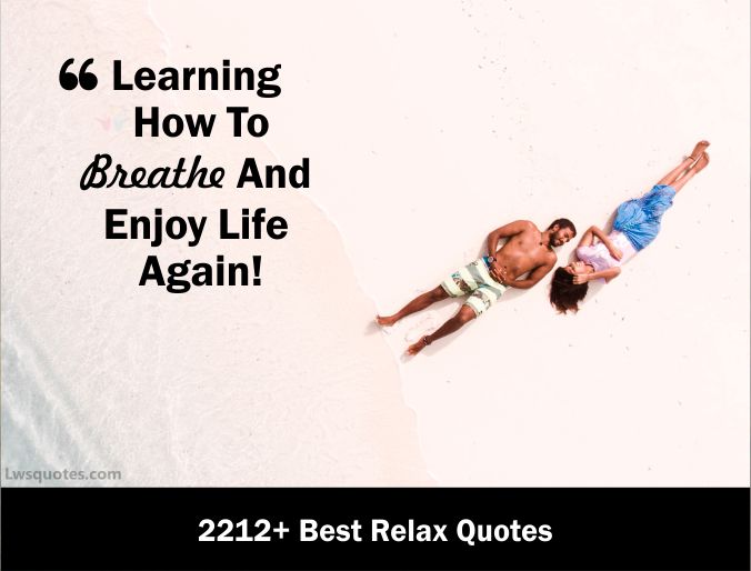 2212+ Best Relax Quotes 2021