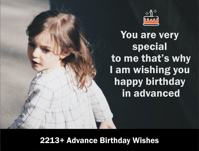 2213+ Advance Birthday Wishes 2021