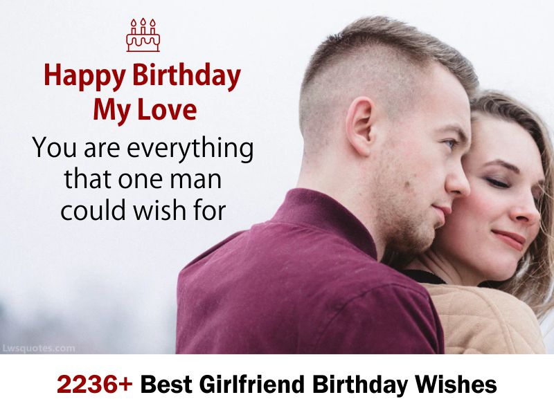 2236+ unique Girlfriend Birthday Wishes 2023