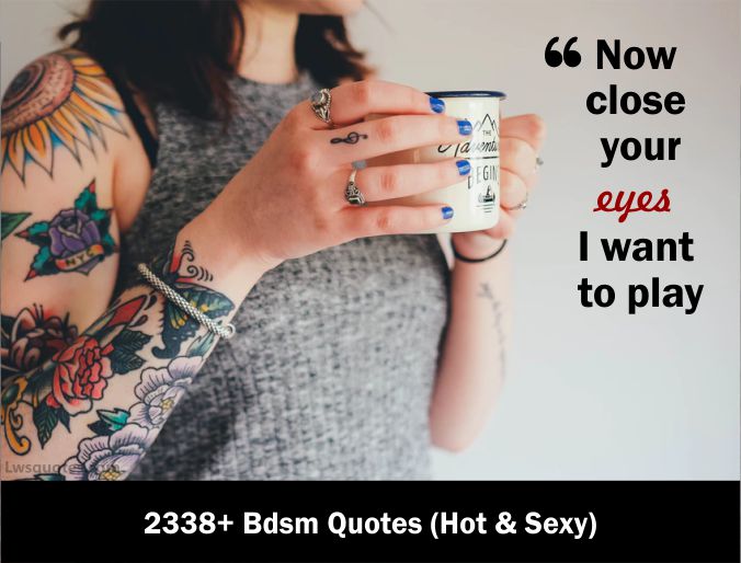 2338+ Bdsm Quotes (Hot & Sexy) 2021