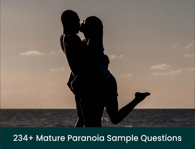 234+ Mature Paranoia Sample Questions 2021