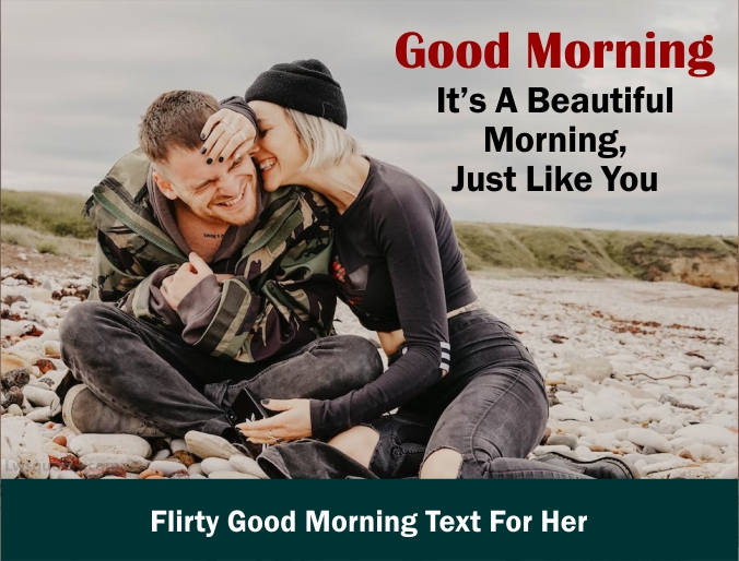 3233+ Flirty Good Morning Text For Her 2023