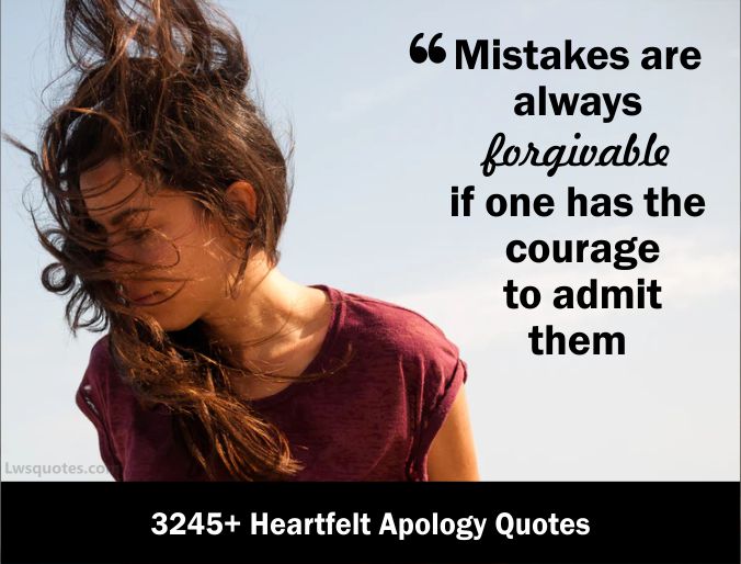 3245+ Heartfelt Apology Quotes 2021