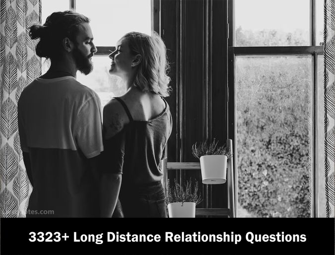 3323+ Long Distance Relationship Questions latest 2023