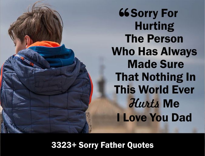 3323+ Sorry Father Quotes 2021