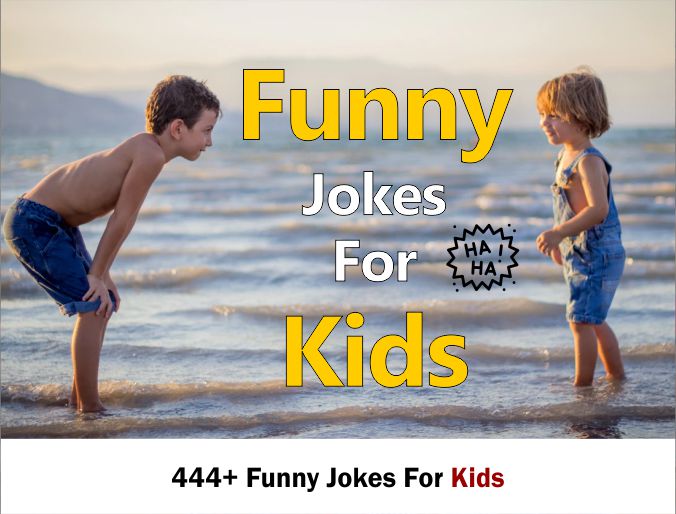 444 Funny Jokes For Kids 2021 