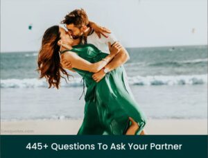 445 Questions To Ask Your Partner 2023 2024 300x228 