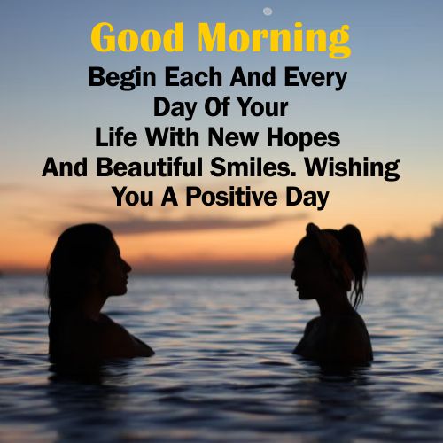 Positive Day Good Morning Wishes For Friends 2023