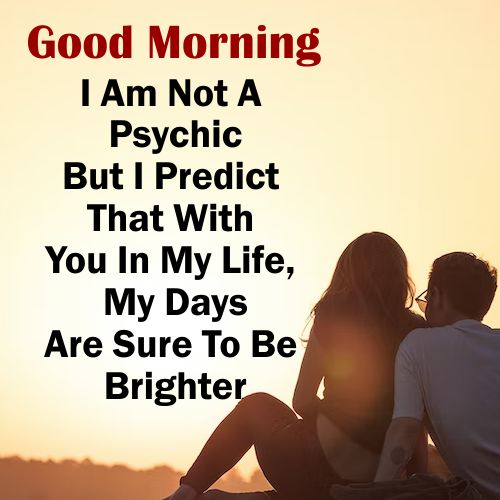 Predict Sweet Good Morning Love Text 2023
