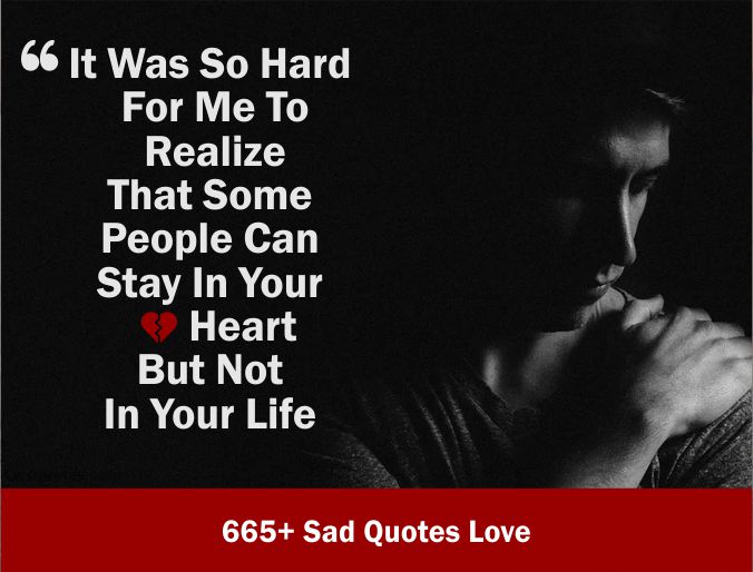 665+ Sad Quotes Love 2023