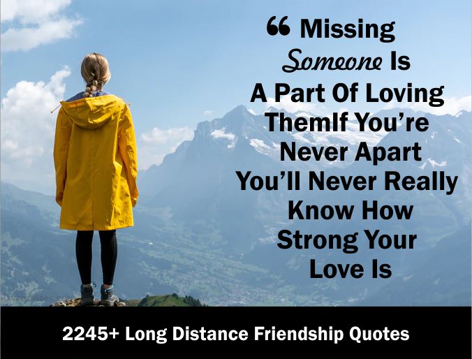 2245+ Long Distance Friendship Quotes 2023
