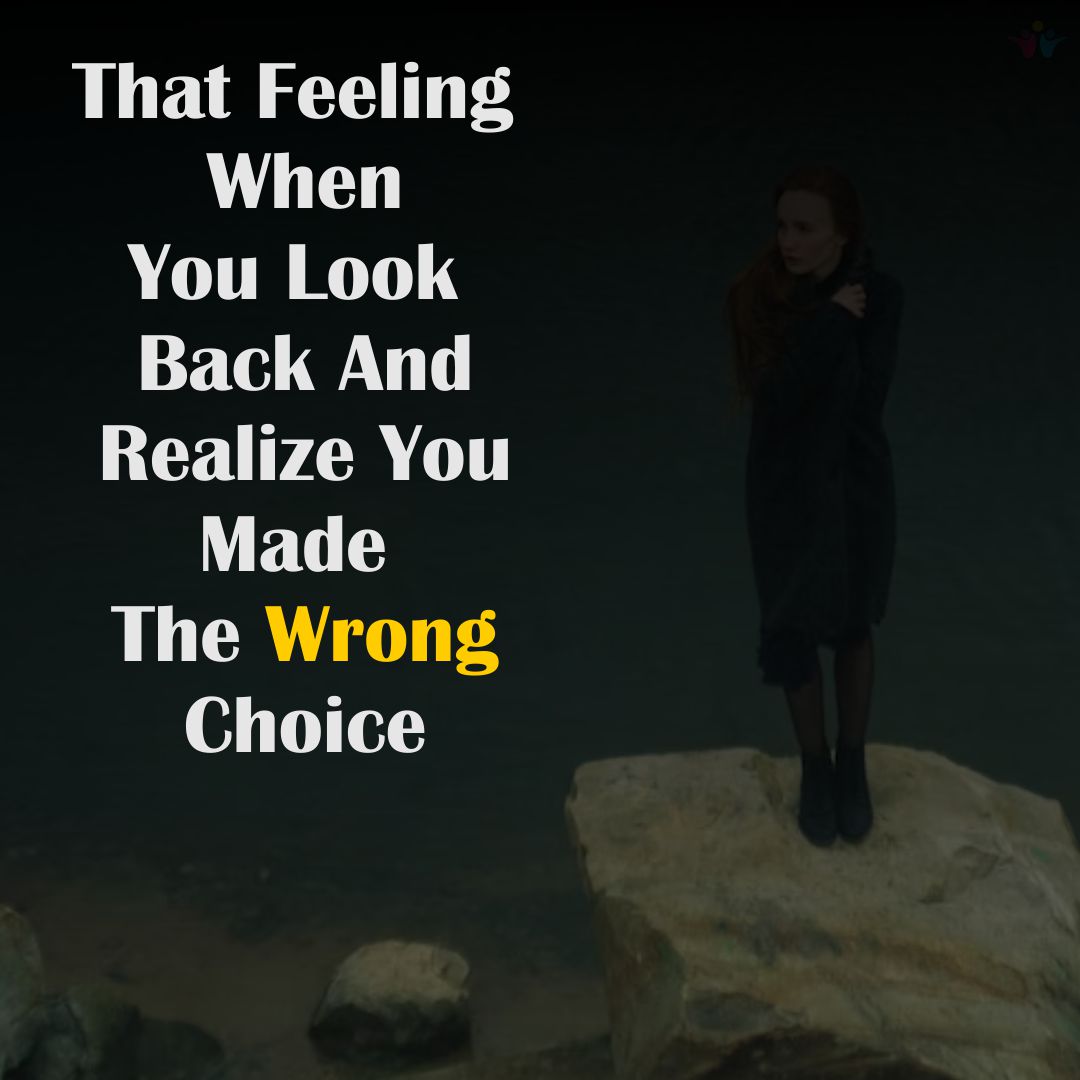 Wrong Choice Touching quotes 2023
