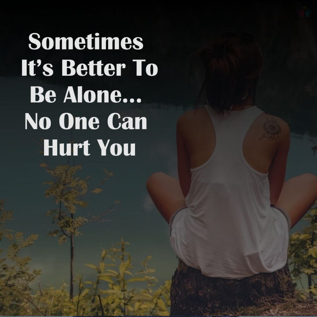 hurt alone Touching quotes 2023
