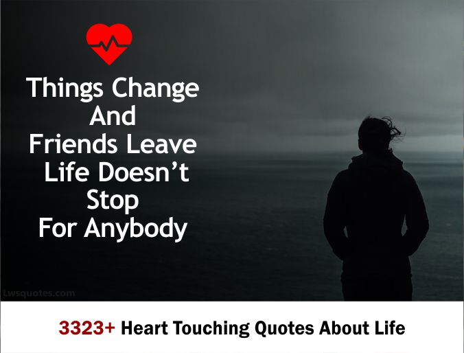 3323+ heart Touching Quotes about life 2023