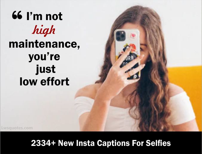 2334+ New Insta Captions For Selfies 2023