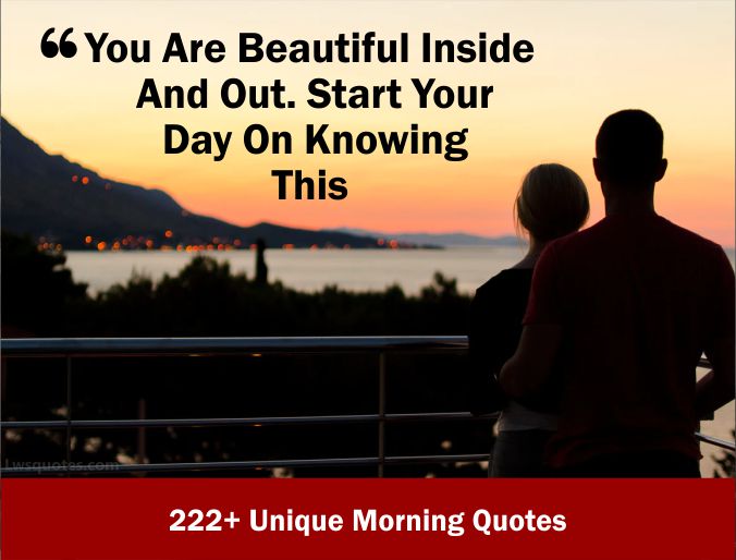 222+ Unique Morning Quotes 2023