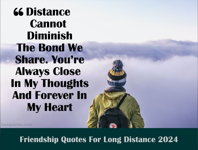 2122+ Friendship Quotes For Long Distance 2024 Awesome Best