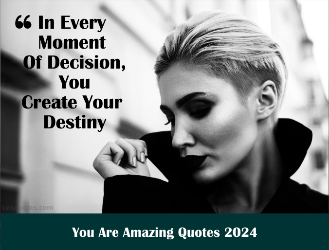 2122+ You Are Amazing Quotes 2024 Awesome Best