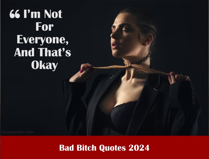 3212+ Bad Bitch Quotes 2024 Best Naughty