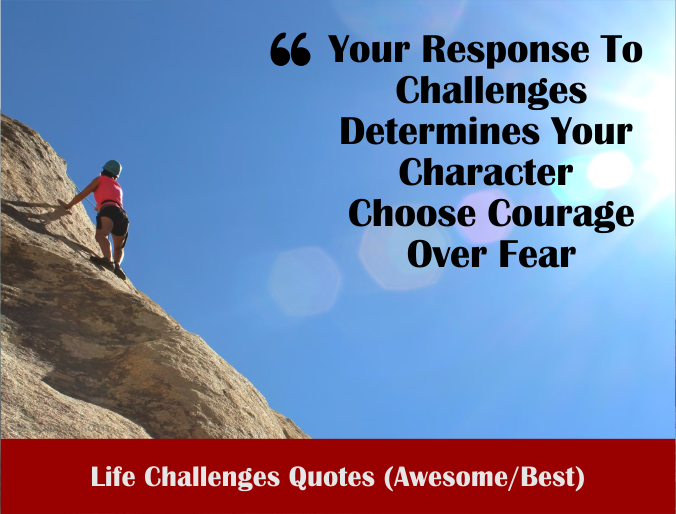 2112+ Life Challenges Quotes 2024 Awesome Best