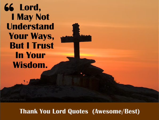 2122+ Thank You Lord Quotes 2024 Awesome Best