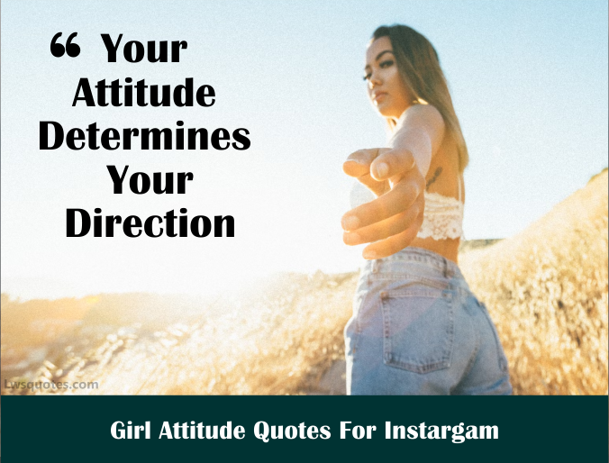 Girl Attitude Quotes For Instargam 2024 Best Awesome