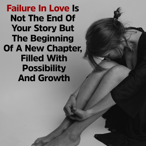 Failure In Love Motivational Quotes 2024