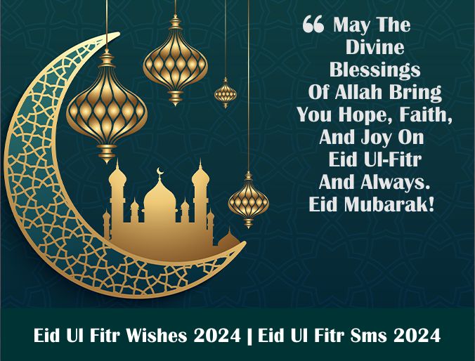 2122+ Eid Ul Fitr Wishes 2024 Eid Ul Fitr Sms 2024