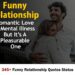 345+ Funny Relationship Quotes Status